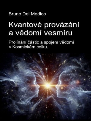 cover image of Kvantové provázání a vědomí vesmíru